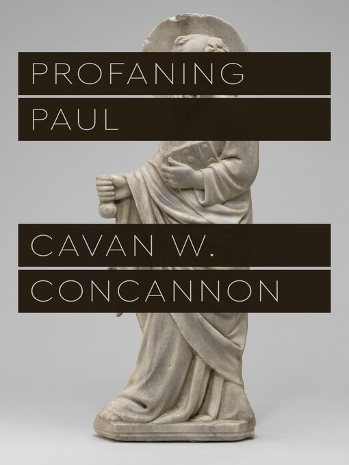 Title details for Profaning Paul by Cavan W. Concannon - Available
